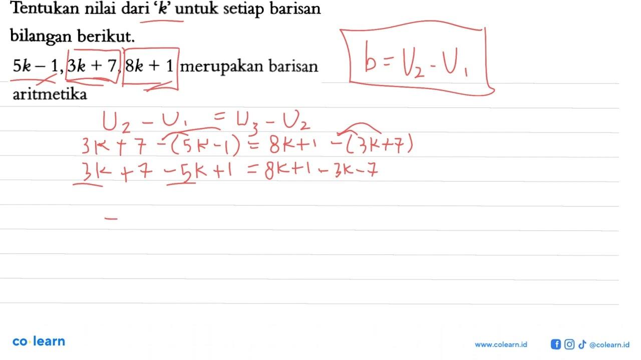 Tentukan nilai dari 'k' untuk setiap barisan bilangan