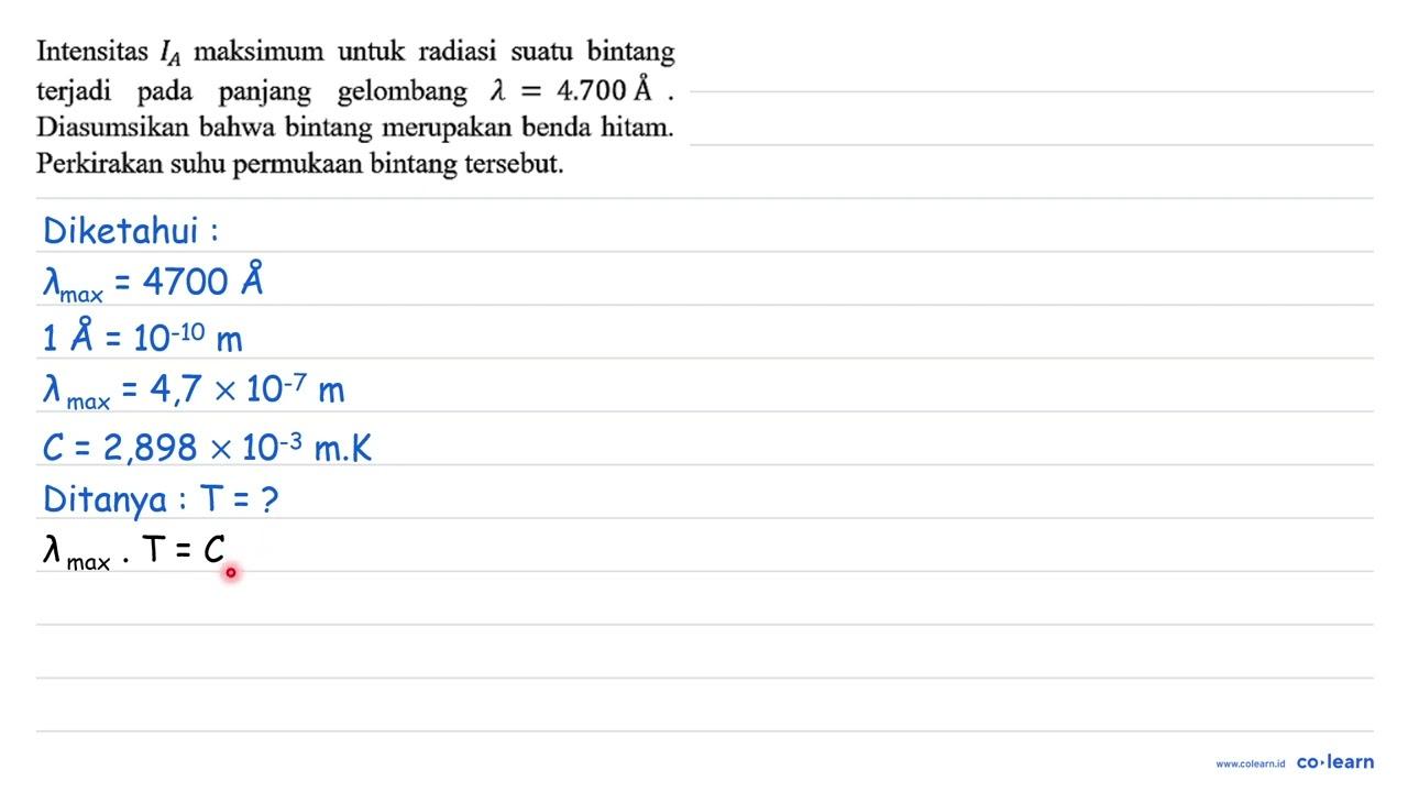 Intensitas IA maksimum untuk radiasi suatu bintang terjadi