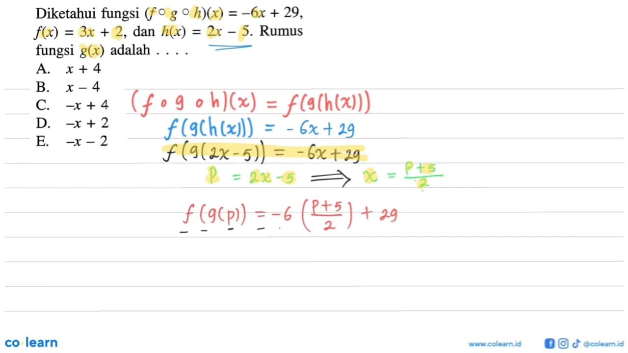 Diketahui fungsi (fogoh)(x)=-6x+29, f(x)=3x+2, dan