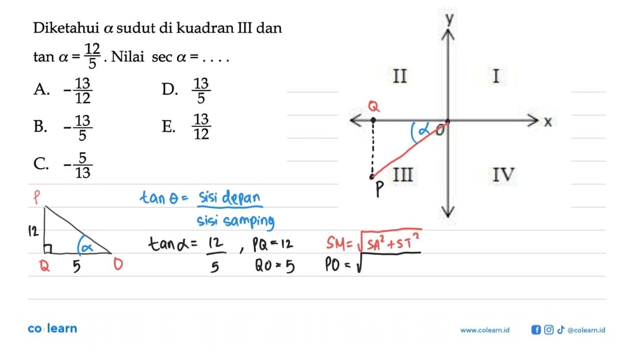 A. -(13/12) B. -(13/5) C. -(5/13) D. 13/5 E. 13/12