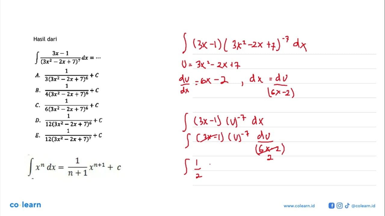 Hasil dariintegral (3x-1)/((3x^2-2x+7)^7) dx=...