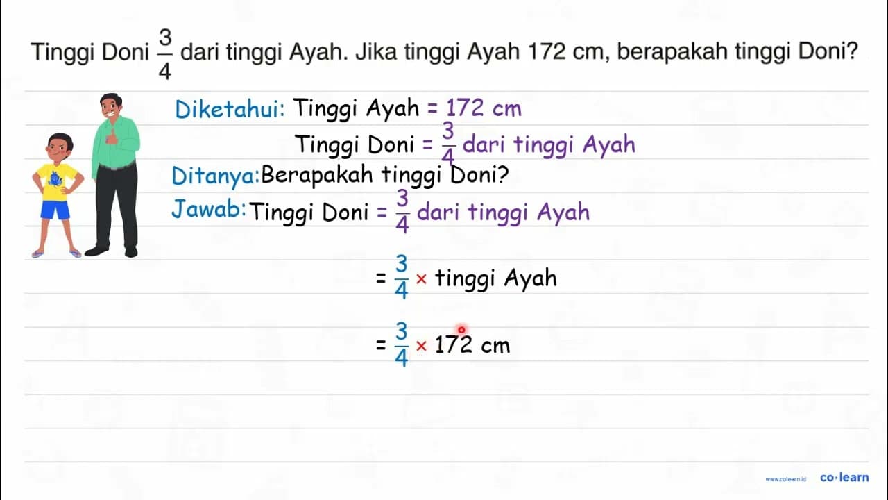 Tinggi Doni (3)/(4) dari tinggi Ayah. Jika tinggi Ayah 172