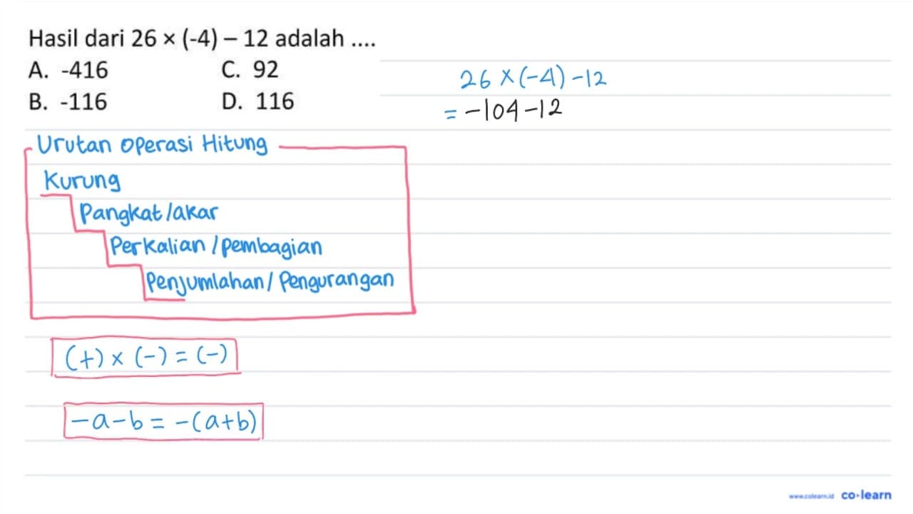 Hasil dari 26 x(-4)-12 adalah ....