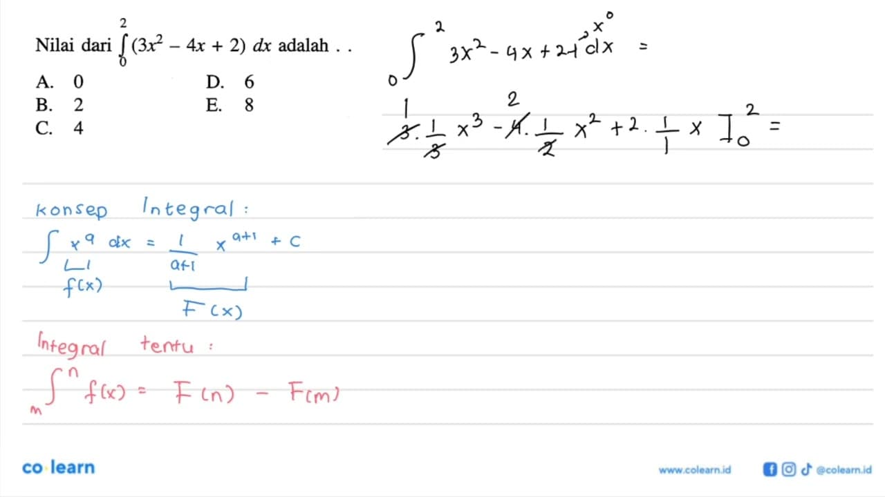 Nilai dari integral 0 2 (4x + 2) dx adalah...