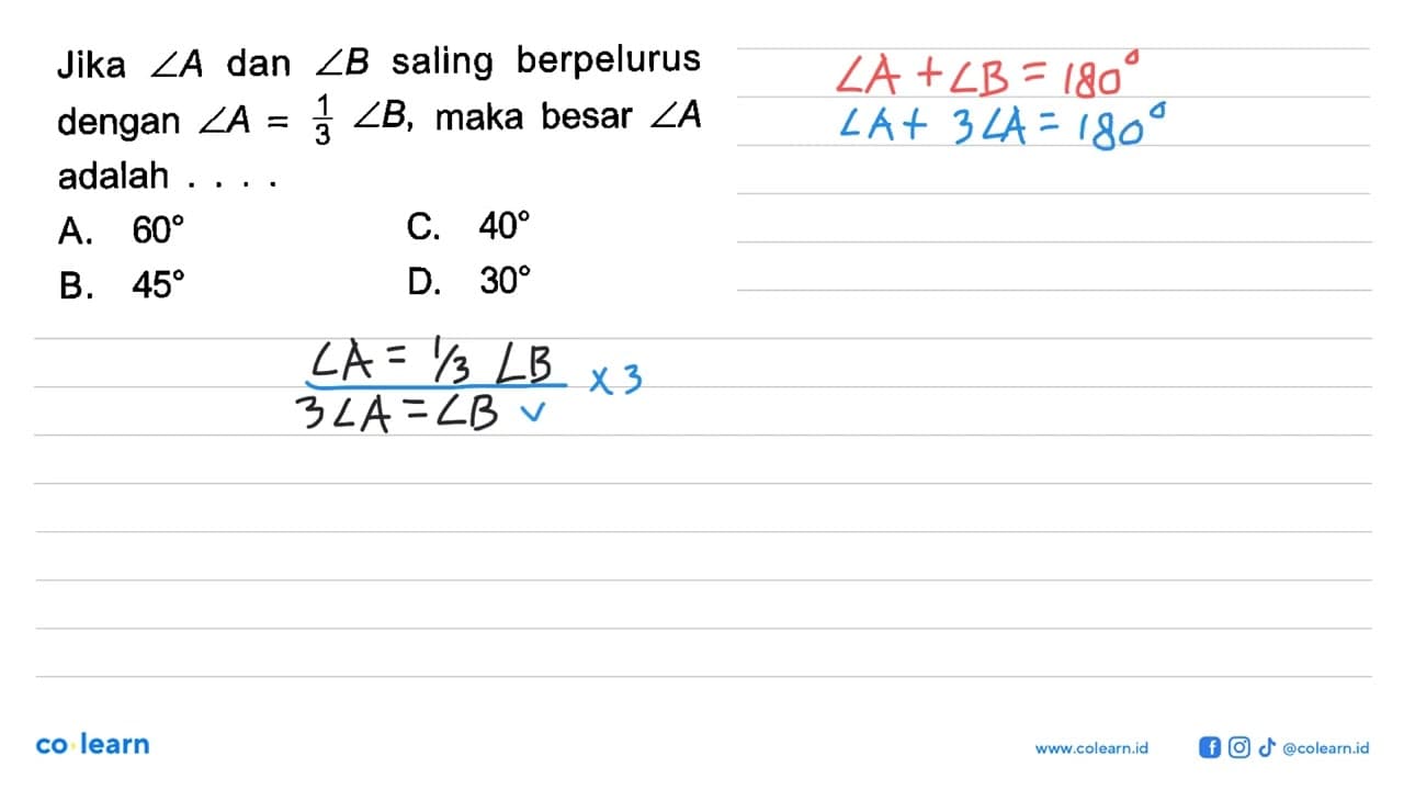 Jika sudut A dan sudut B saling berpelurus dengan sudut