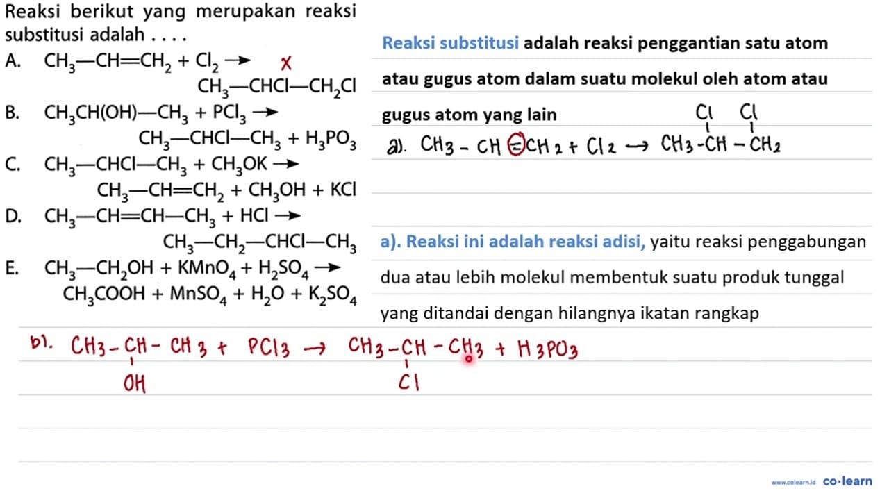 Reaksi berikut yang merupakan reaksi substitusi adalah ...