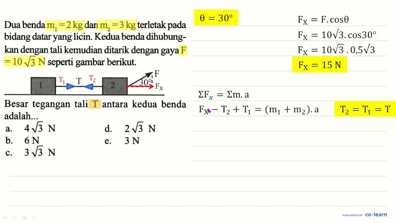 Dua benda m1=2 kg dan m2=3 kg terletak pada bidang datar