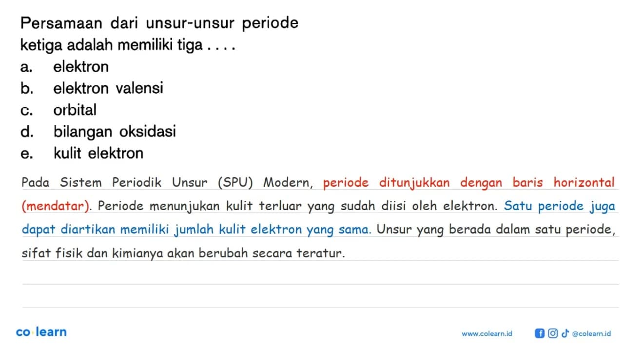 Persamaan dari unsur-unsur periode ketiga adalah memiliki