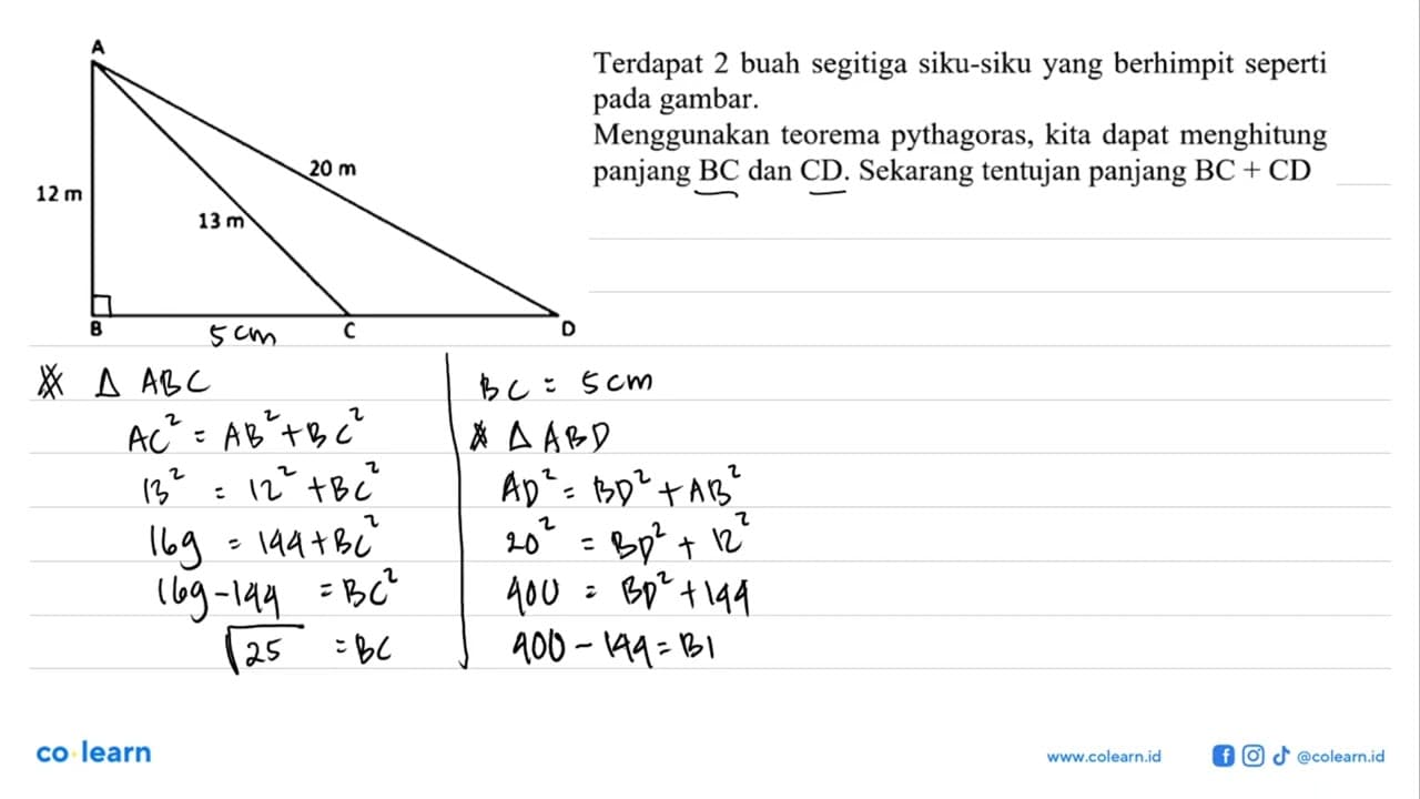 Terdapat 2 buah segitiga siku-siku yang berhimpit seperti