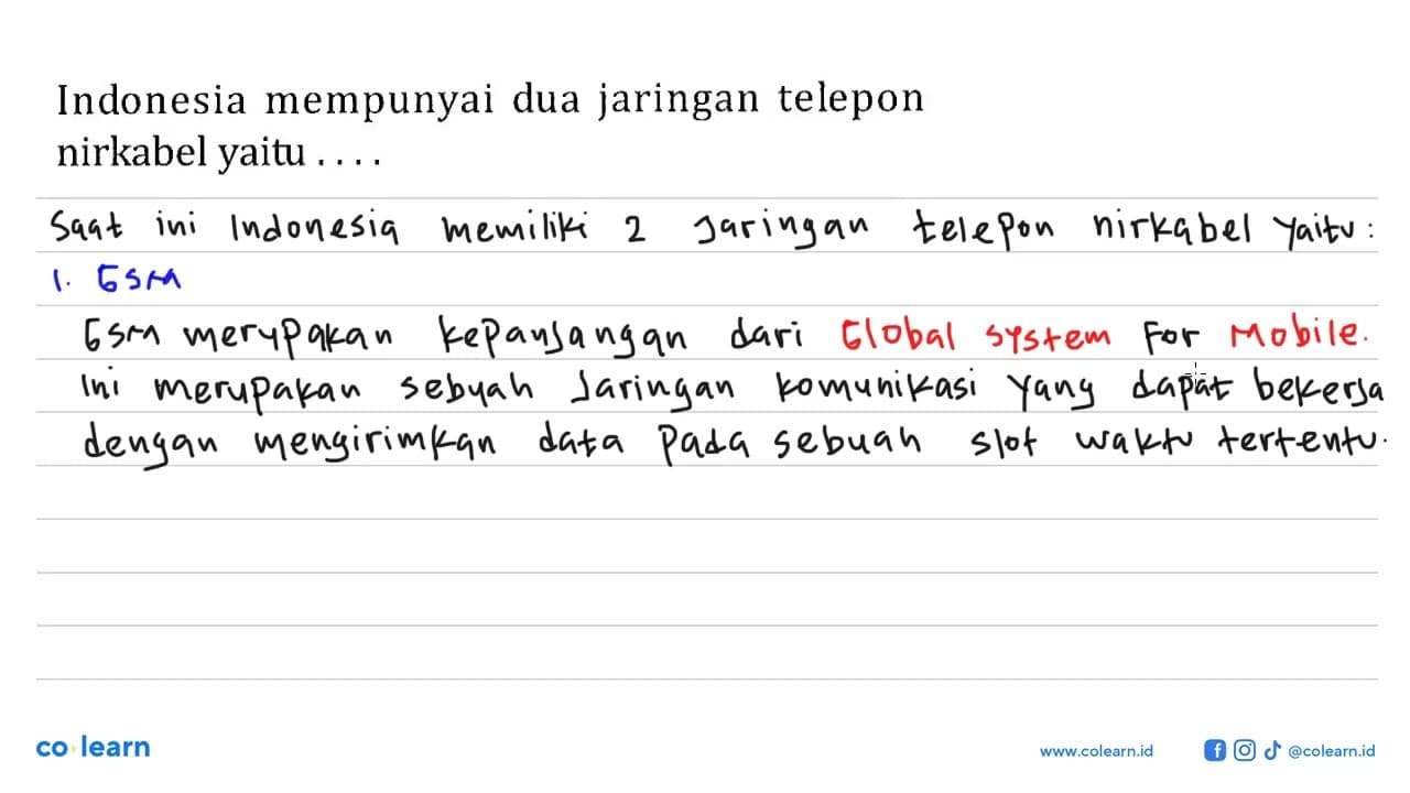 Indonesia mempunyai dua jaringan telepon nirkabel yaitu