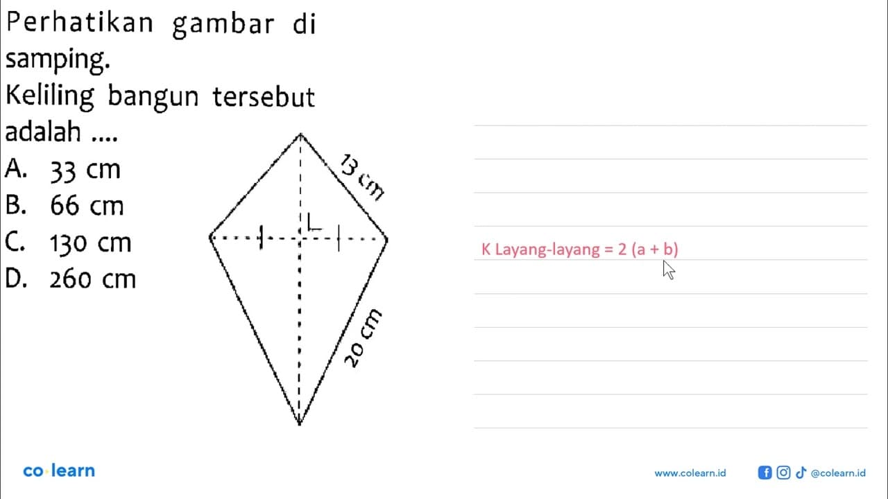 Perhatikan gambar di samping. Keliling bangun tersebut