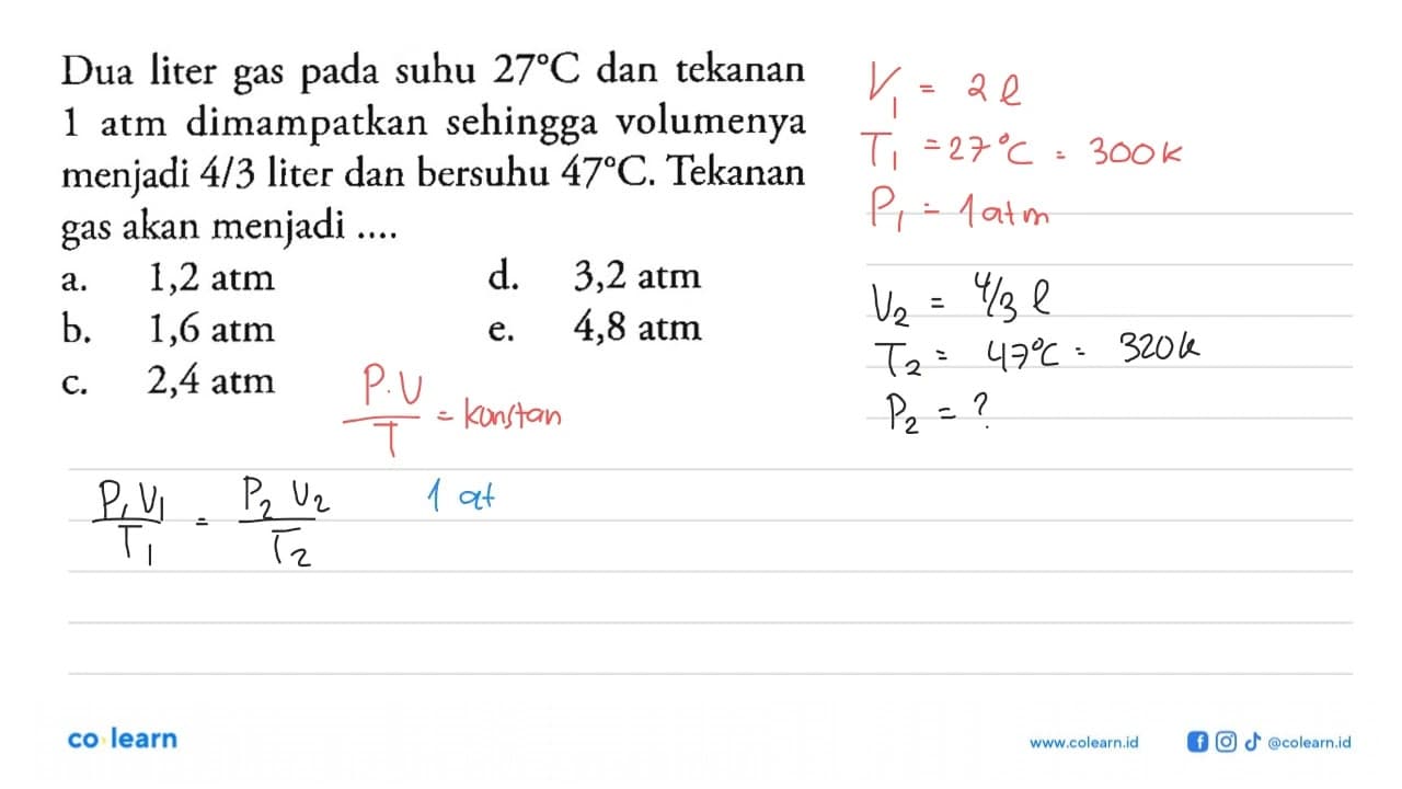 Dua liter gas pada suhu 27C dan tekanan 1 atm dimampatkan