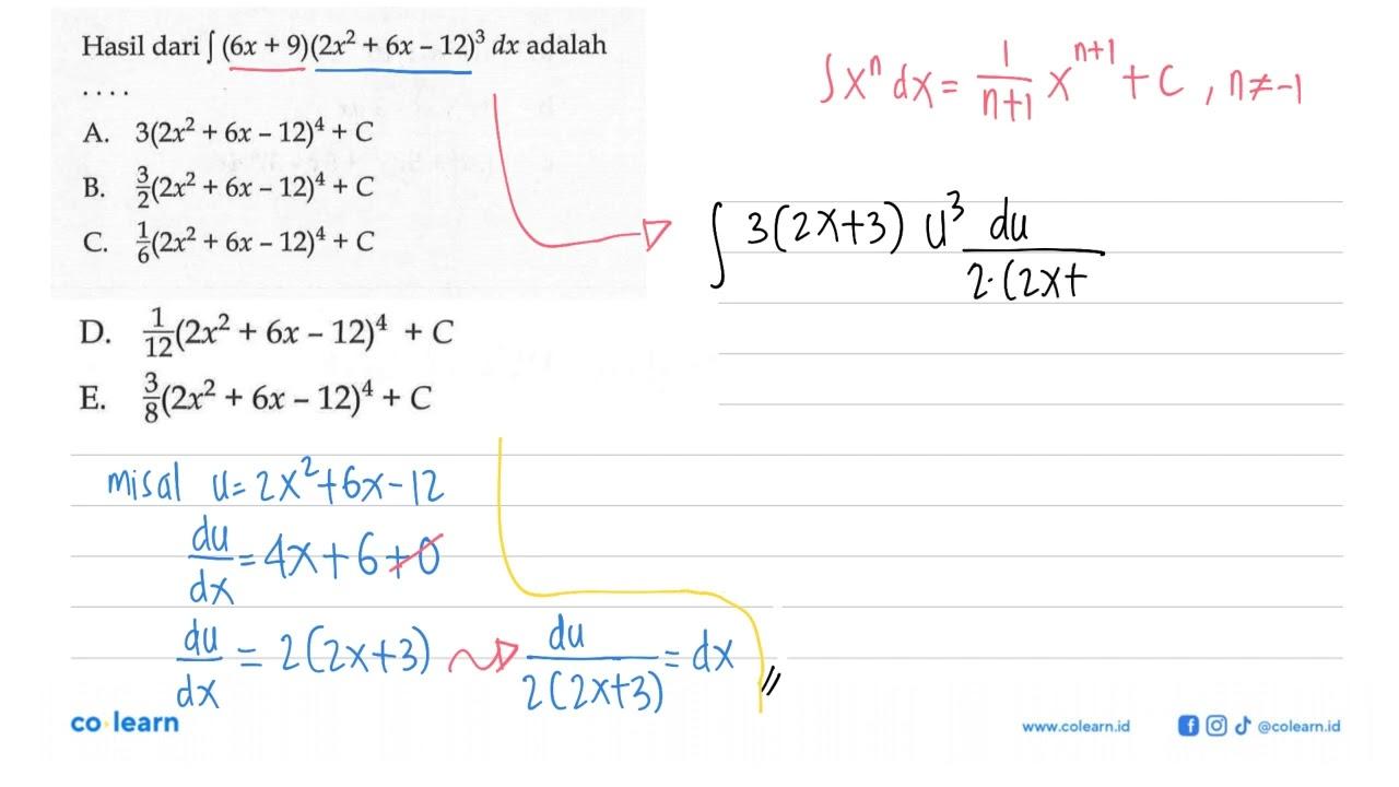 Hasil dari integral (6x+9)(2x^2+6x-12)^3 dx adalah