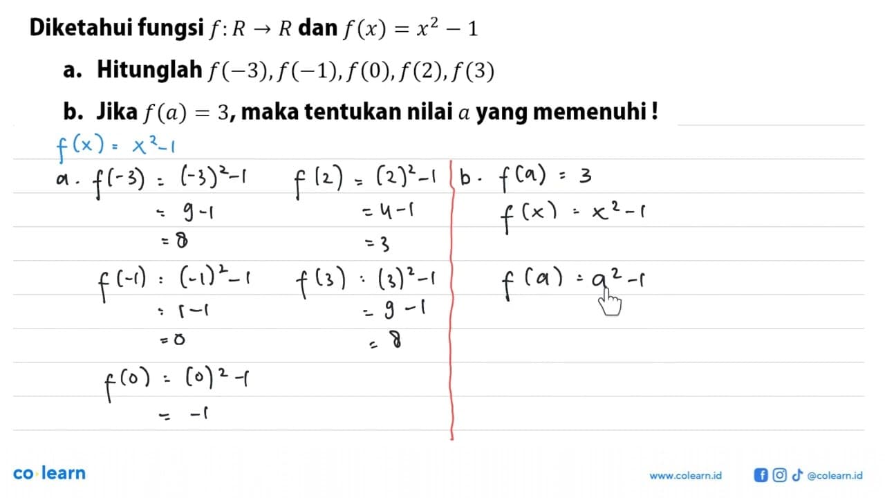 Diketahui fungsi f: R -> R dan f(x) = x^2 - 1 a. Hitunglah