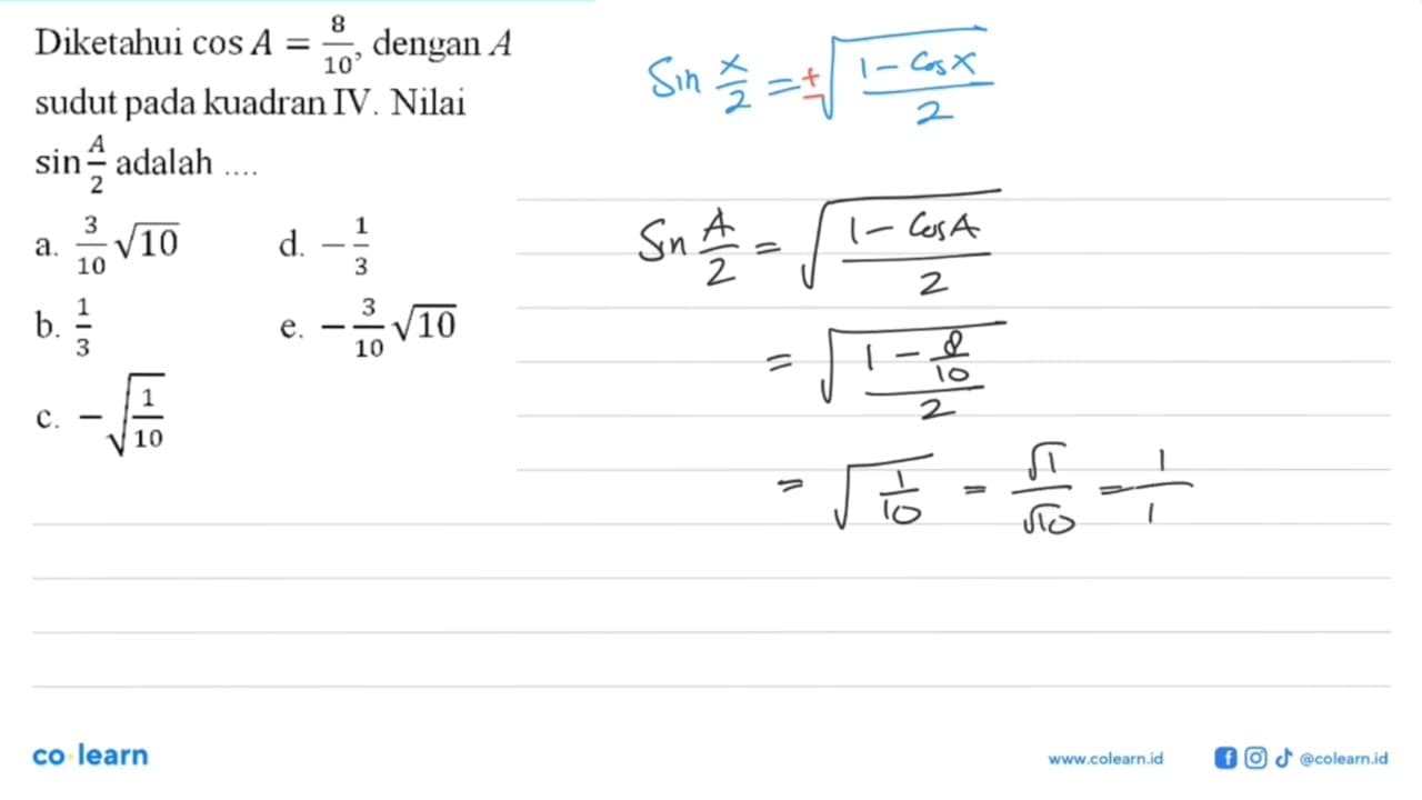 Diketahui cos A=8/10, dengan A sudut pada kuadran IV. Nilai