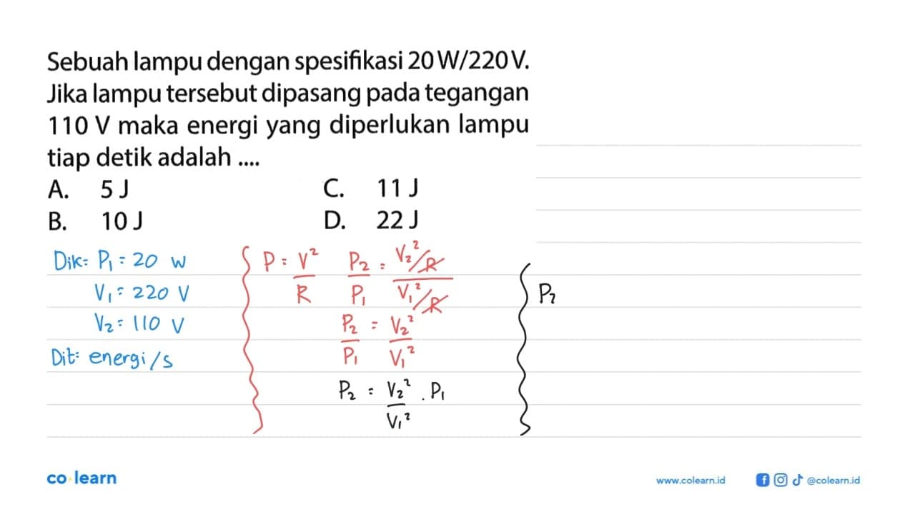 Sebuah lampu dengan spesifikasi 20 W/220 V. Jika lampu