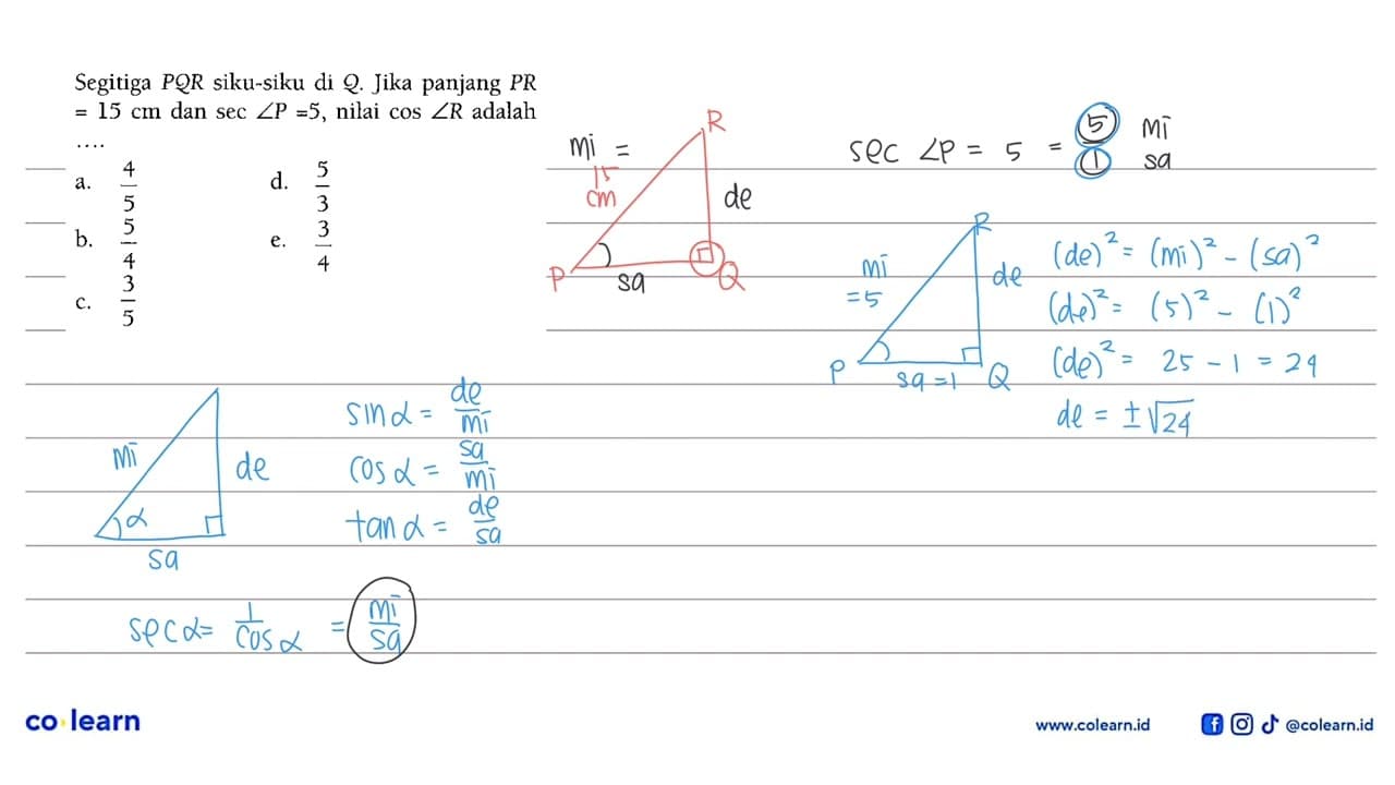 Segitiga PQR siku-siku di Q. Jika panjang PR=15 cm dan sec