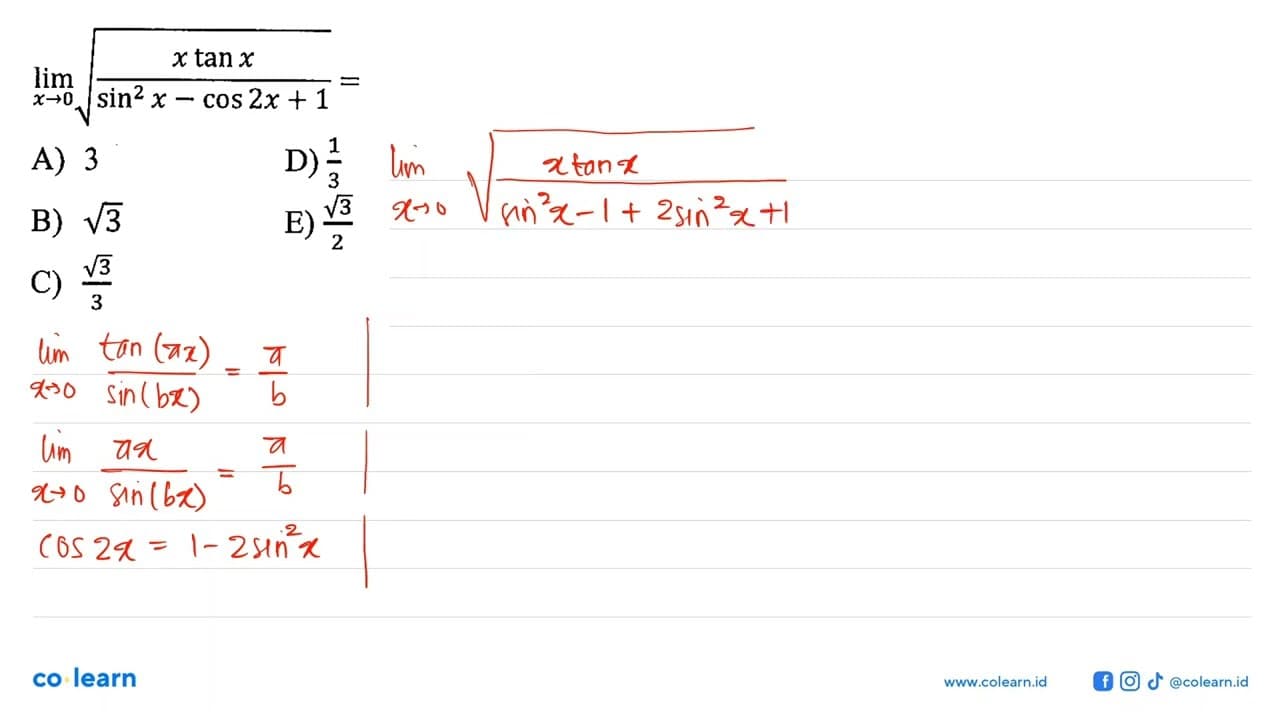 lim x -> 0 akar(x tan x/sin^2 x-cos 2x + 1)=...