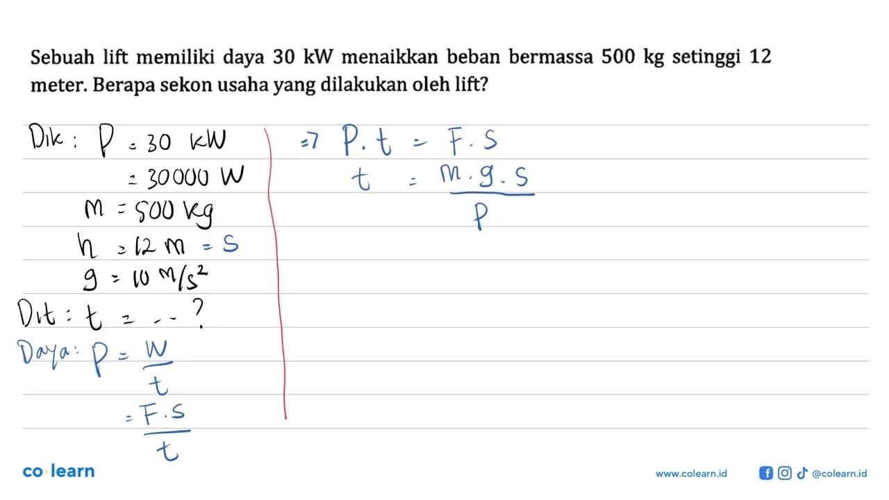 Petunjuk : gunakan g = 9,8 m/s^2 Sebuah lift memiliki daya