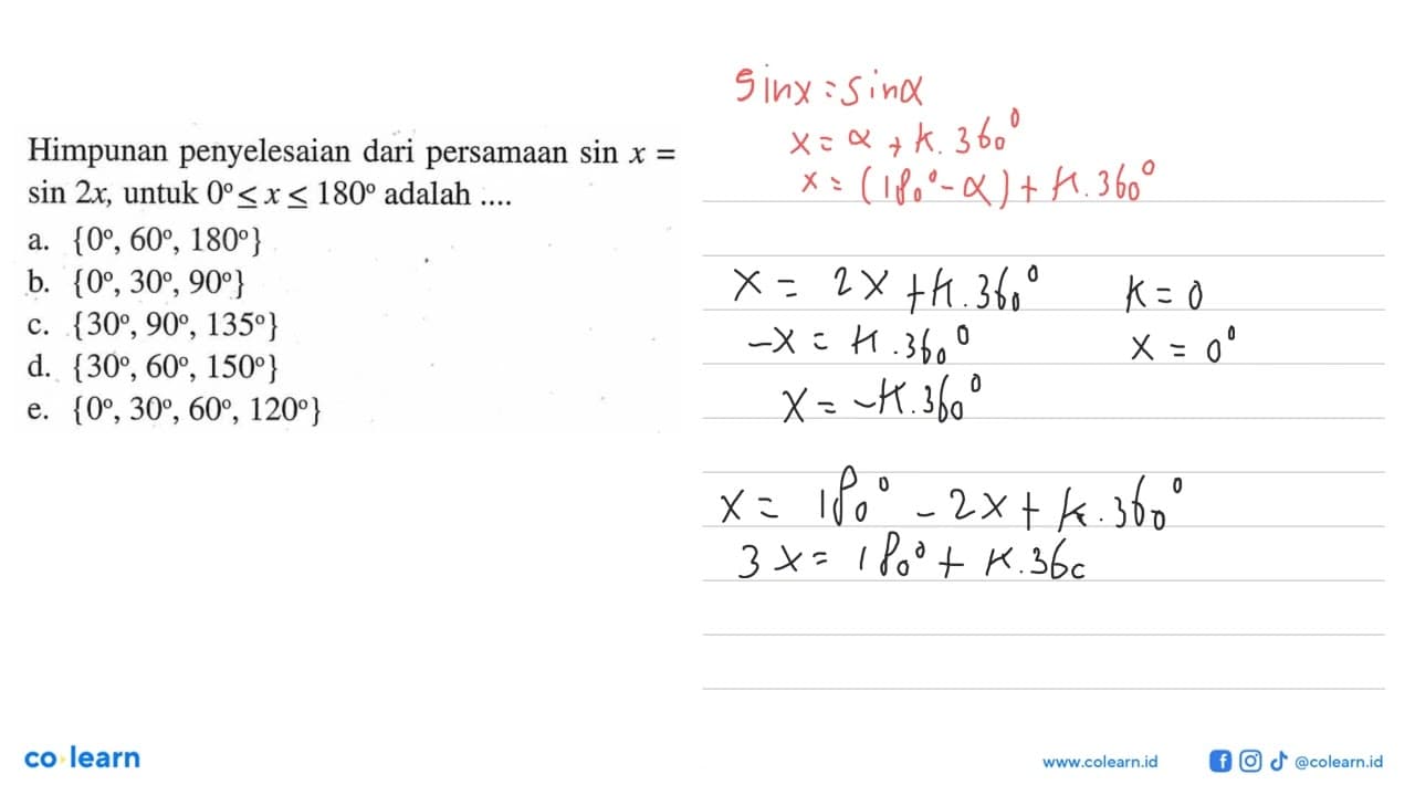 Himpunan penyelesaian dari persamaan sin x = sin (2x),