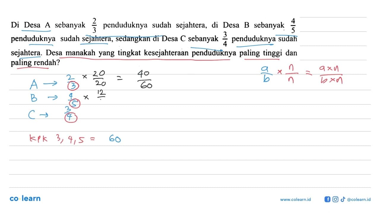 Di Desa A sebanyak 2/3 penduduknya sudah sejahtera, di Desa