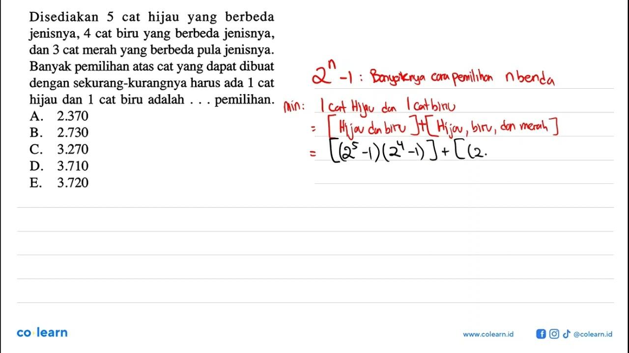 Disediakan 5 cat hijau berbeda jenisnya, 4 cat biru yang