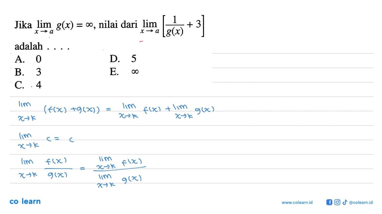 Jika lim x -> a g(x)=tak hingga , nilai dari lim x ->