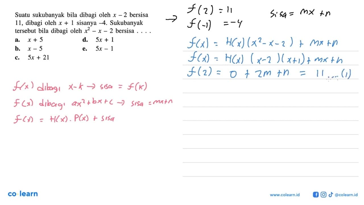 Suatu sukubanyak bila dibagi oleh x -2 bersisa 11, dibagi