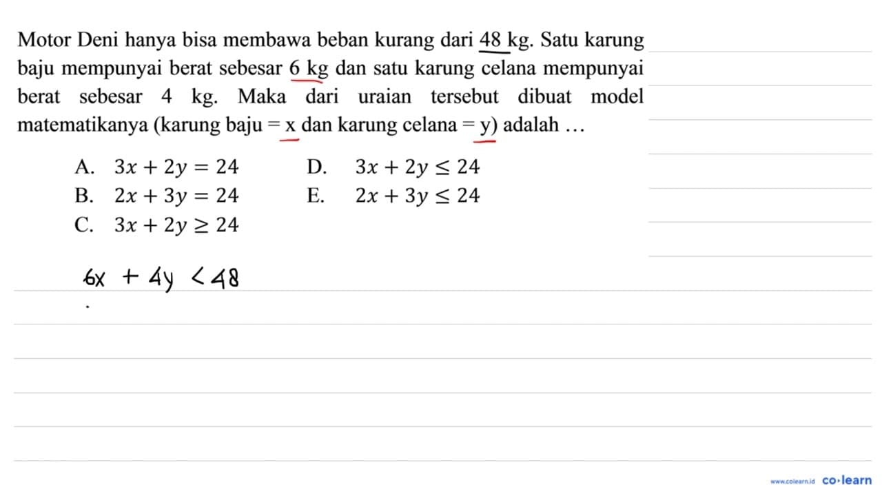 Motor Deni hanya bisa membawa beban kurang dari 48 kg .