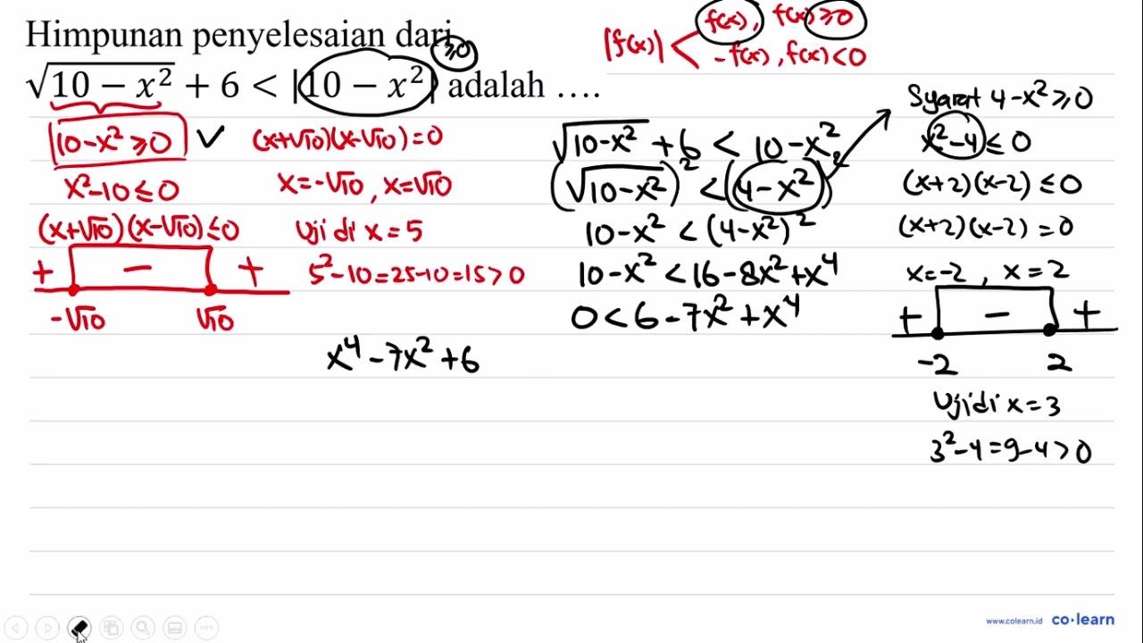 Himpunan penyelesaian dari akar(10-x^(2))+6<|10-x^(2)| {