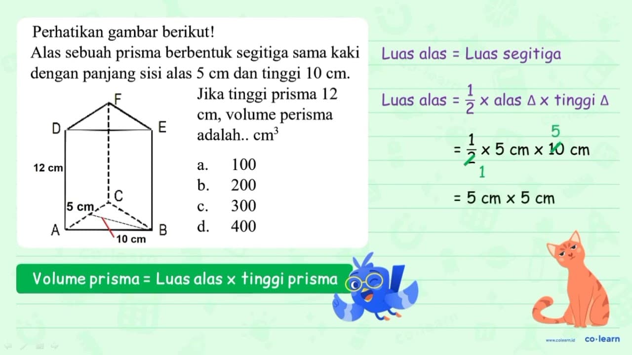 Perhatikan gambar berikut! Alas sebuah prisma berbentuk