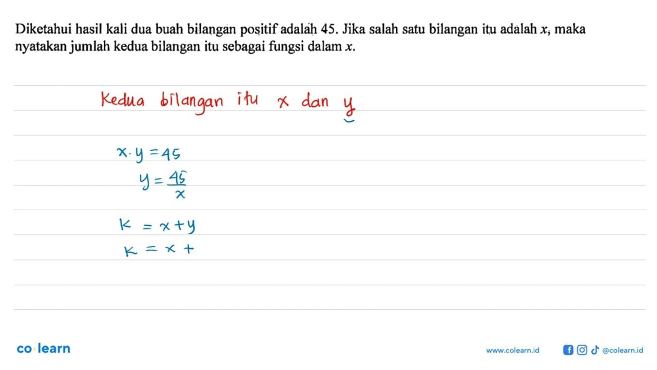 Diketahui hasil kali dua buah bilangan positif adalah 45.