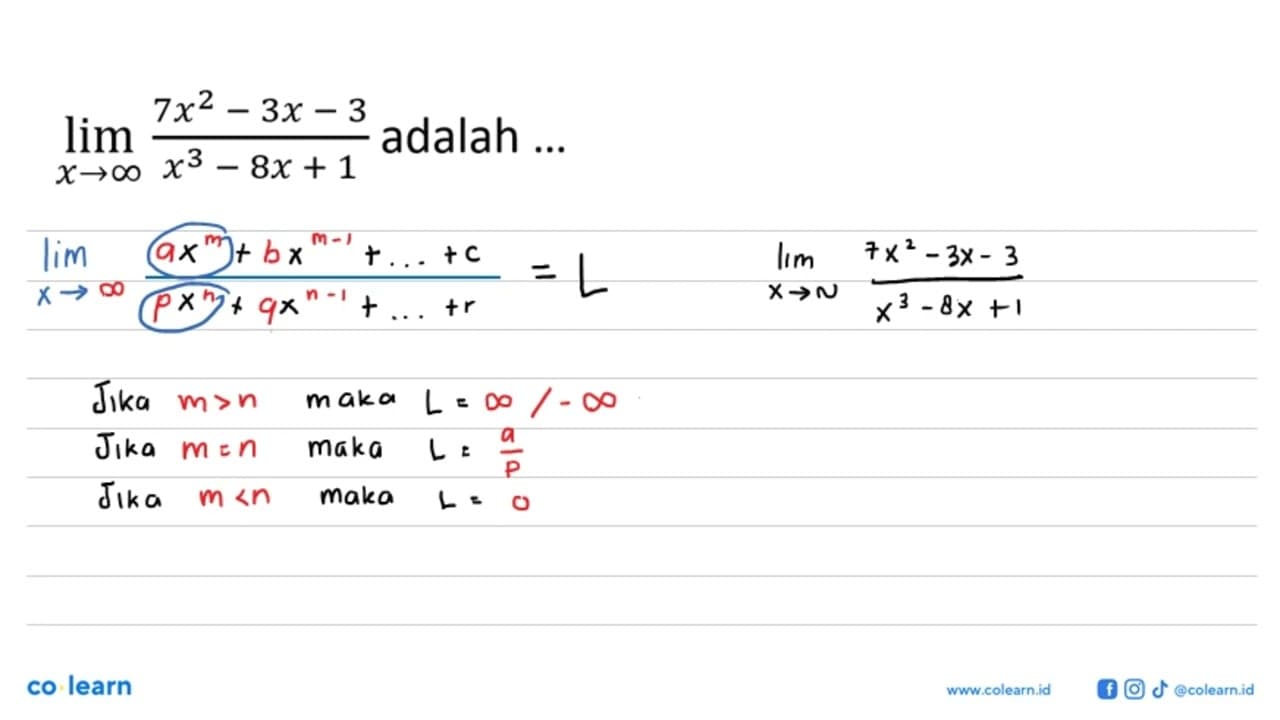 limit x mendekati tak hingga (7x^2-3x-3)/(x^3-8x+1) adalah