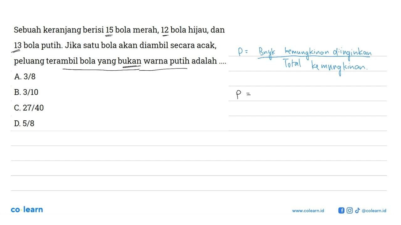 Sebuah keranjang berisi 15 bola merah, 12 bola hijau, dan