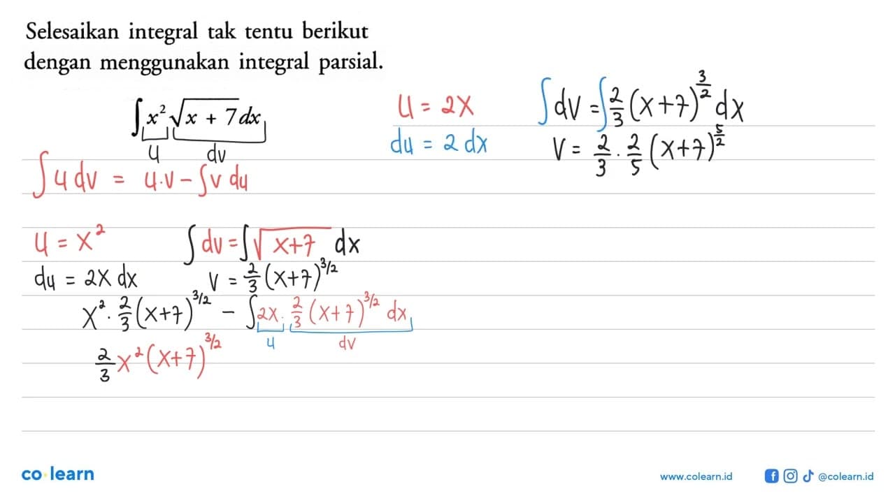 Selesaikan integral tak tentu berikut dengan menggunakan