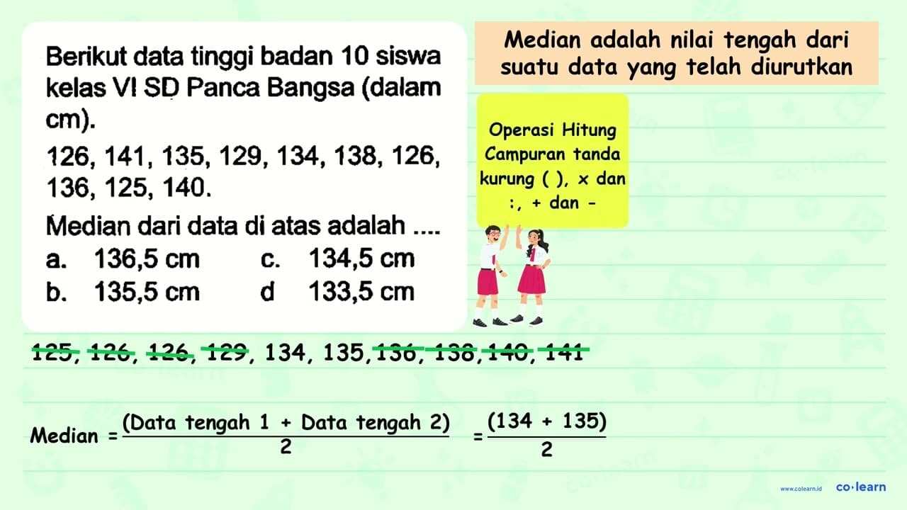 Berikut data tinggi badan 10 siswa kelas VI SD Panca Bangsa