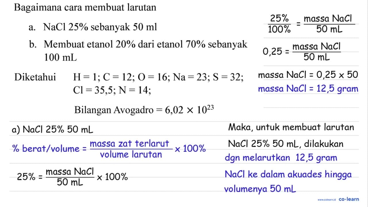 Bagaimana cara membuat larutan a. NaCl 25 % sebanyak 50 ml