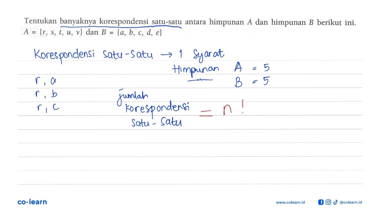 Tentukan banyaknya korespondensi satu-satu antara himpunan