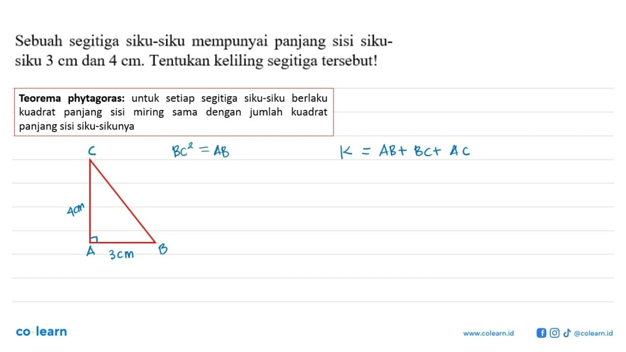 Sebuah segitiga siku-siku mempunyai panjang sisi sikusiku 3