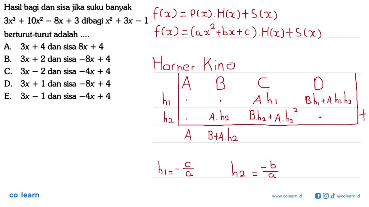 Hasil bagi dan sisa jika suku banyak 3x^3+10x^2-8x+3 dibagi