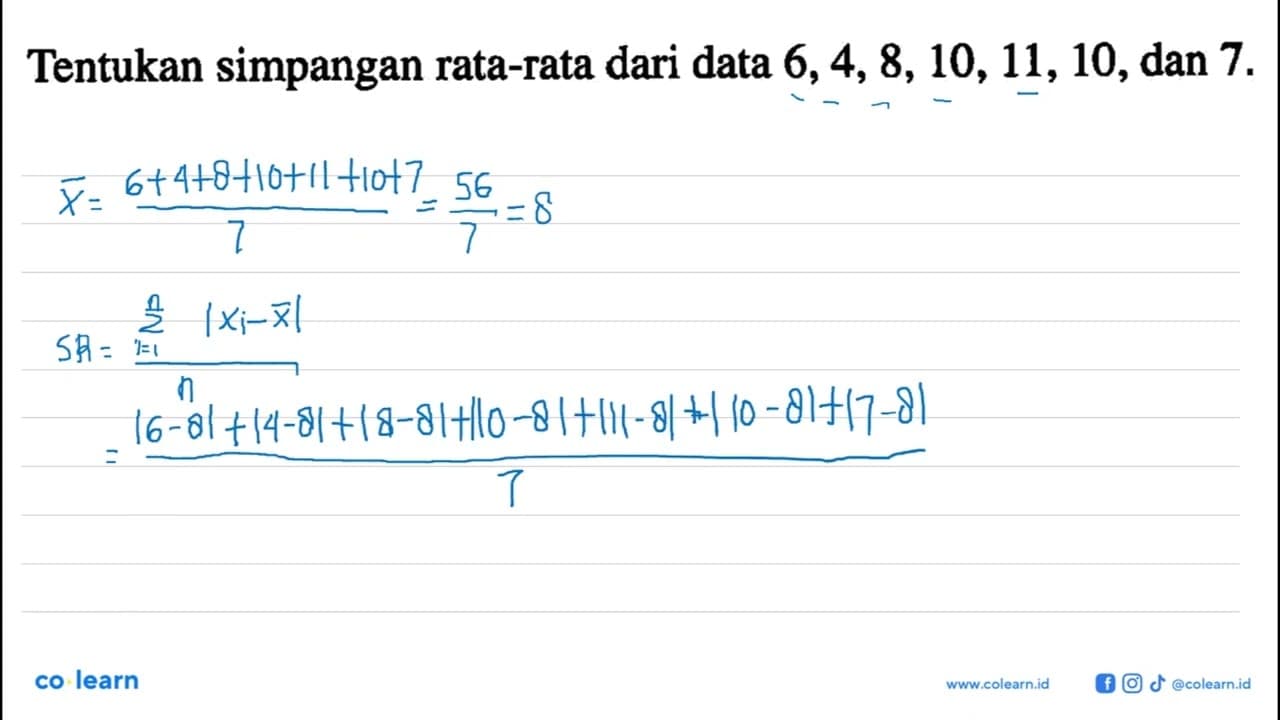 Tentukan simpangan rata-rata dari data 6, 4, 8, 10, 11, 10,