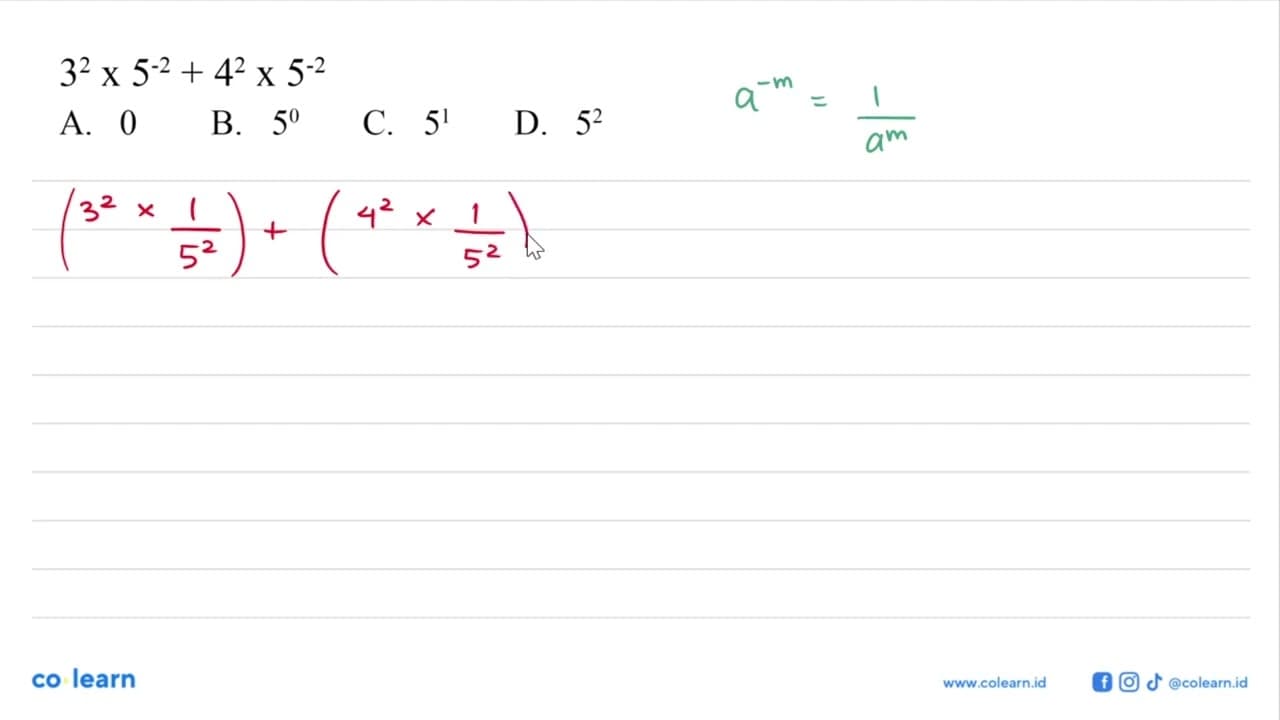 3^2 x 5^-2 + 4^2 x 5^-2