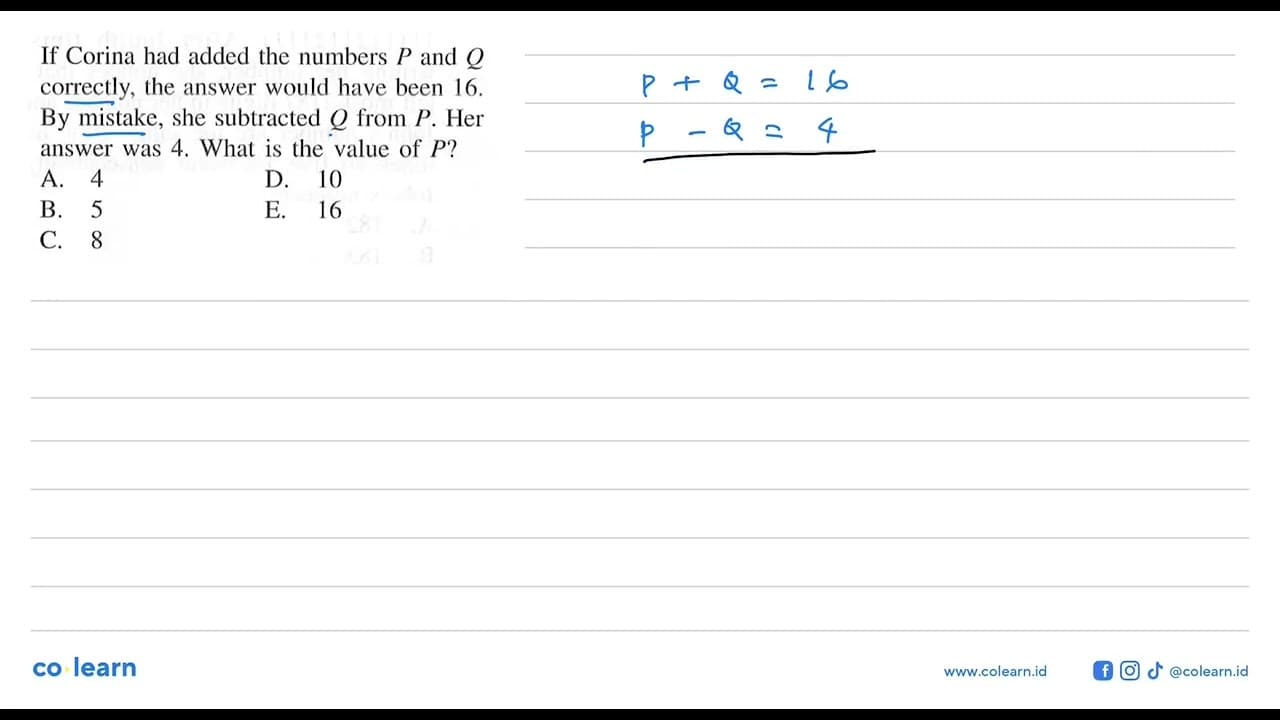 If Corina had added the numbers P and Q correctly, the