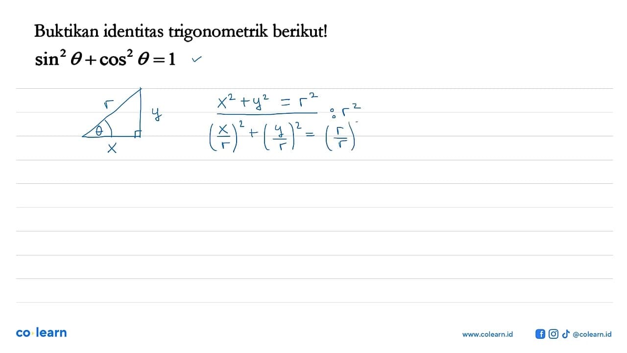 Buktikan identitas trigonometrik berikut! sin^2 theta+cos^2