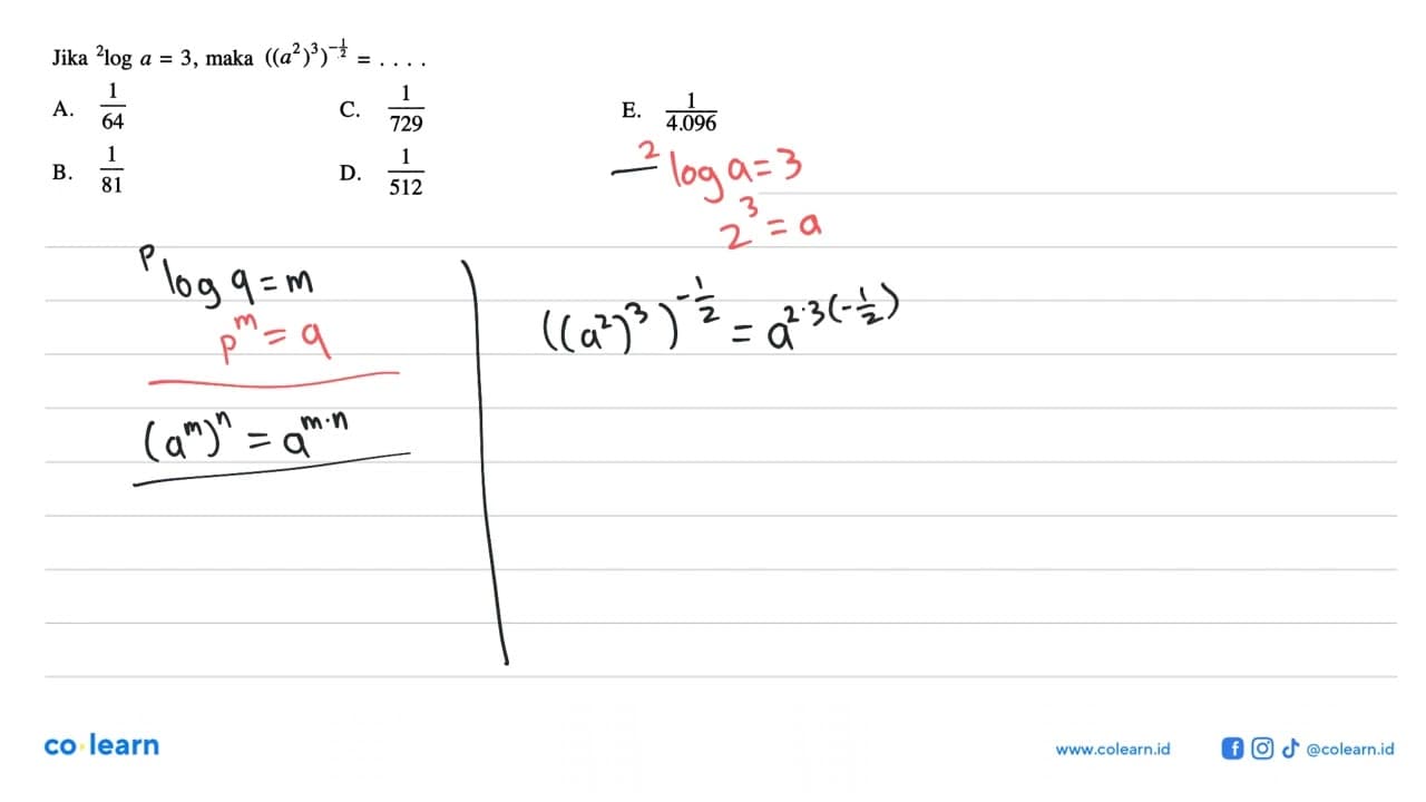 Jika 2loga = 3, maka ((a^2)^3)^(-1/2)