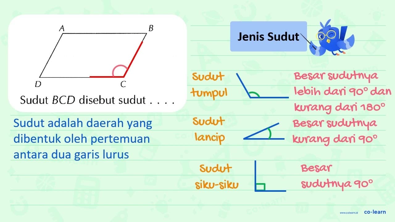 Sudut B C D disebut sudut ... .