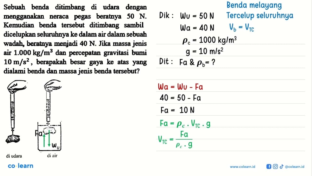 Sebuah benda ditimbang di udara dengan mengganakan neraca