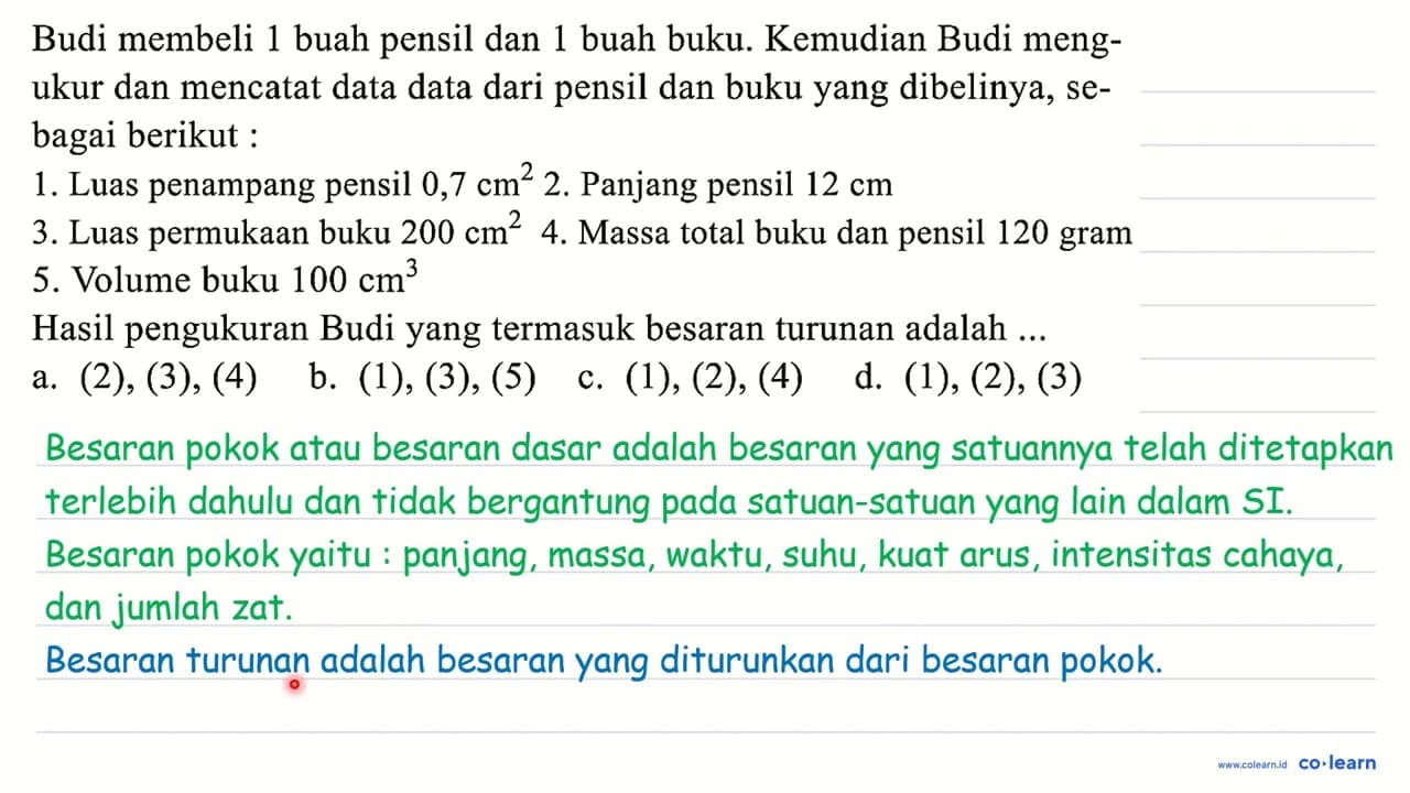 Budi membeli 1 buah pensil dan 1 buah buku. Kemudian Budi