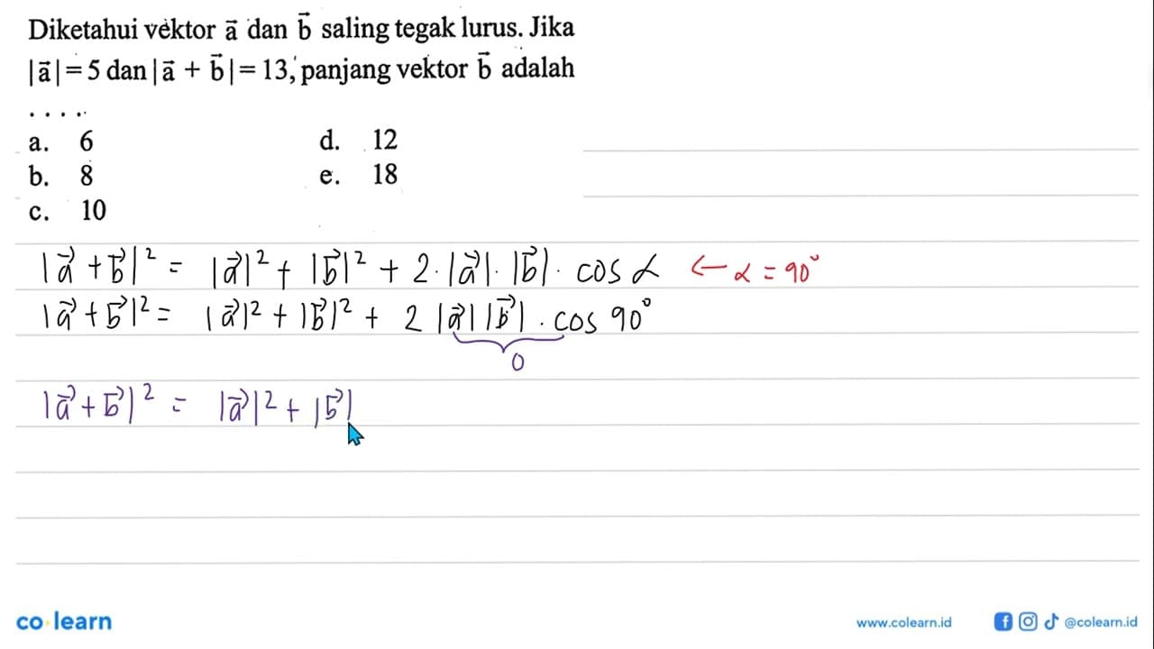 Diketahui vèktor a dan b saling tegak lurus. Jika |a|=5 dan