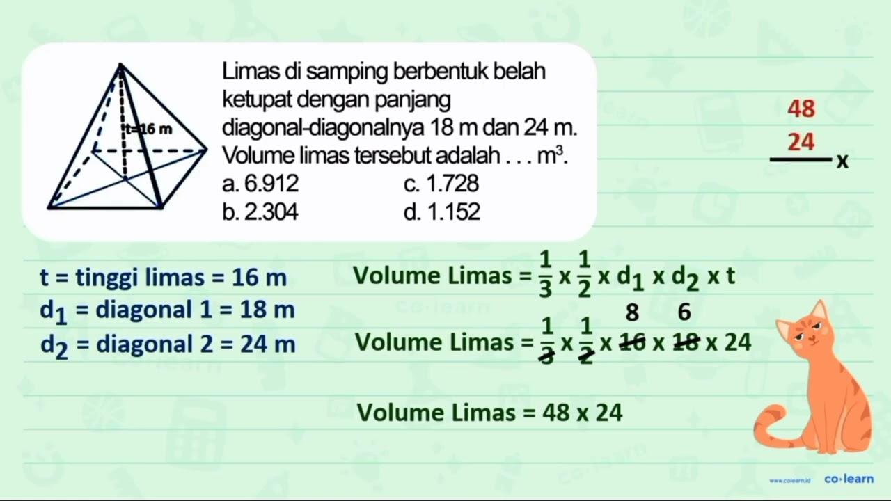 t = 16 m Limas di samping berbentuk belah ketupat dengan